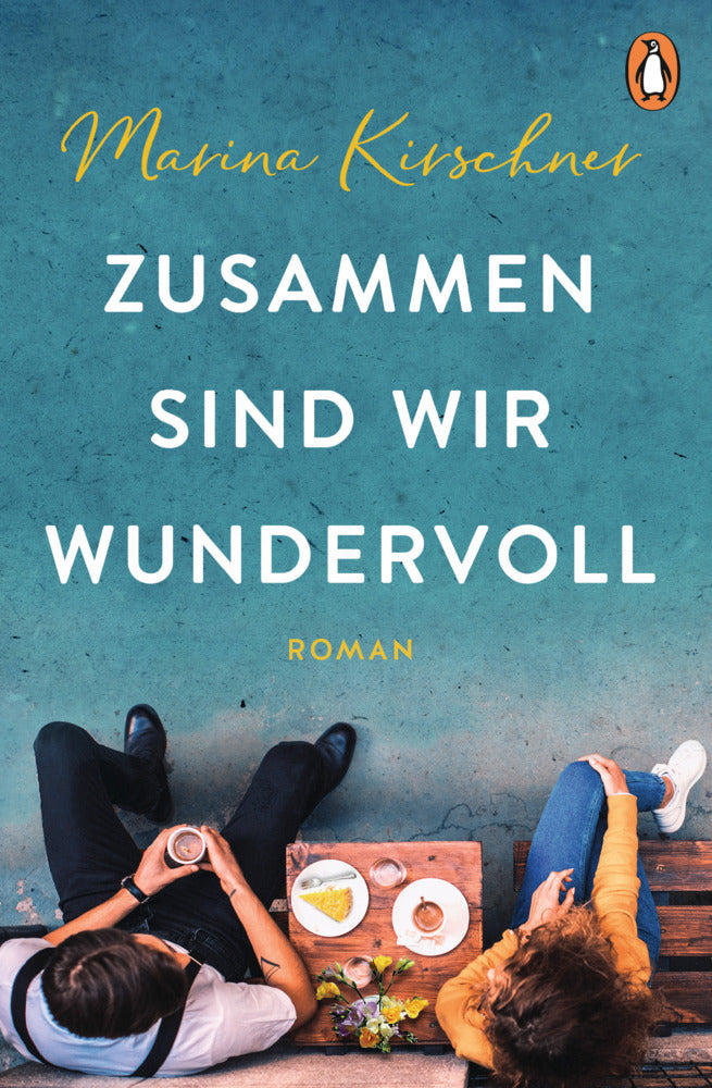 Zusammen sind wir wundervoll (Marina Kirschner)