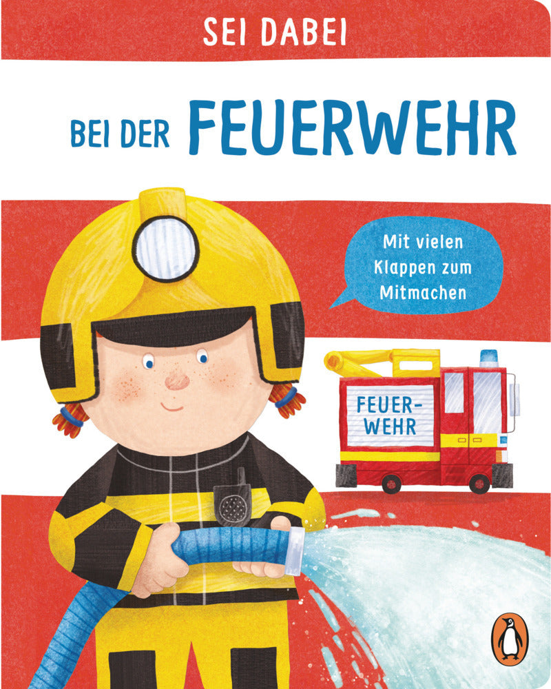 Sei dabei! - Bei der Feuerwehr (Dan Green)