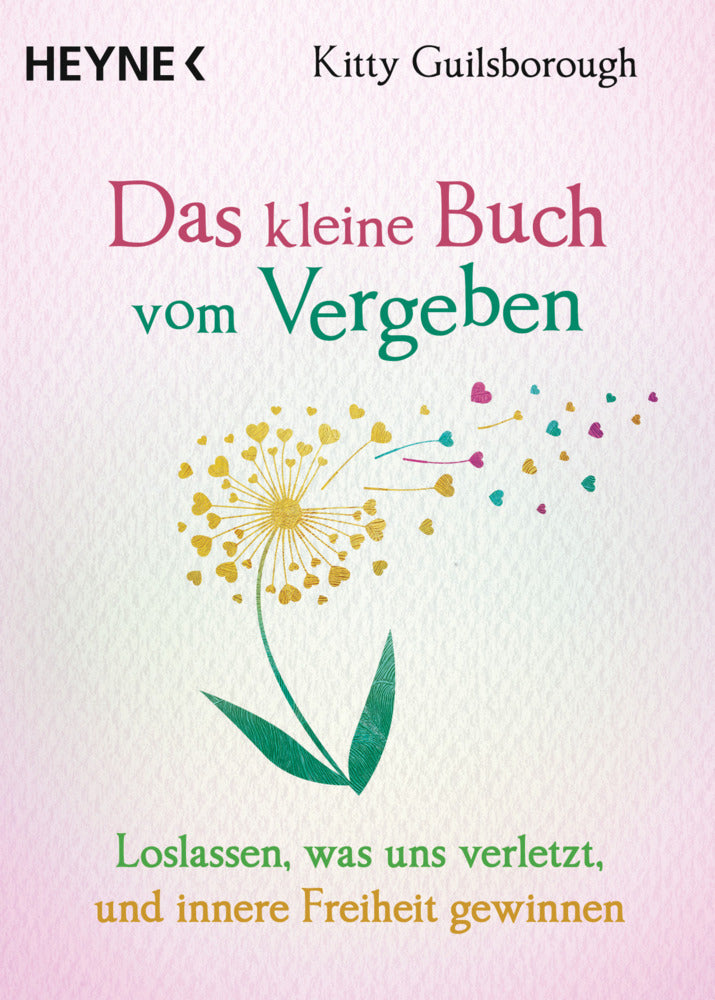 Das kleine Buch vom Vergeben (Kitty Guilsborough)