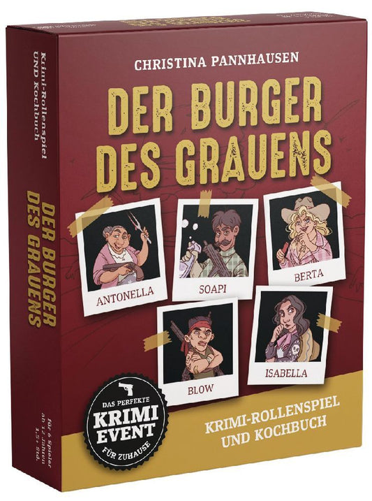 Der Burger des Grauens. Krimidinner-Rollenspiel und Kochbuch. Für 6 Spieler ab 12 Jahren. (Christina Pannhausen)