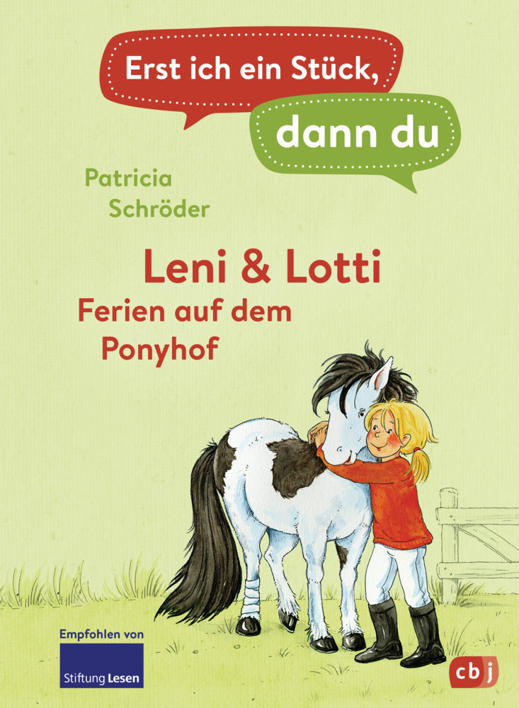 Erst ich ein Stück, dann du - Leni & Lotti - Ferien auf dem Ponyhof (Patricia Schröder)