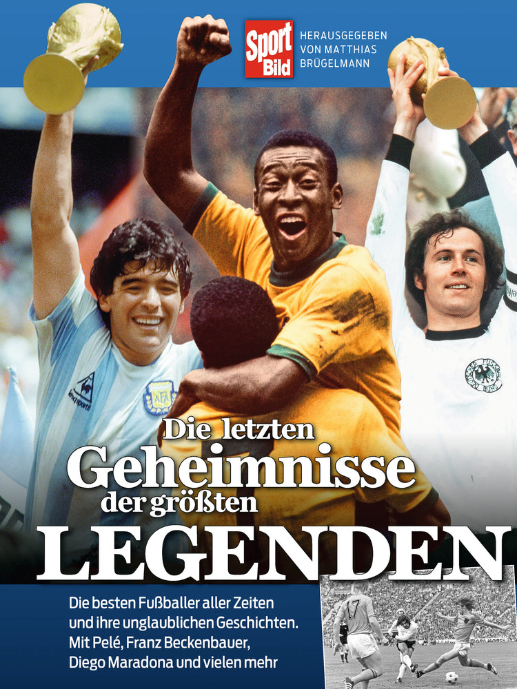 Die letzten Geheimnisse der größten Legenden (Matthias Brügelmann)