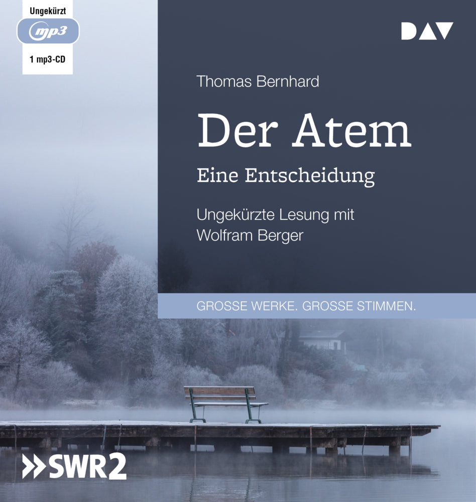 Der Atem. Eine Entscheidung, 1 Audio-CD, 1 MP3 (Thomas Bernhard)
