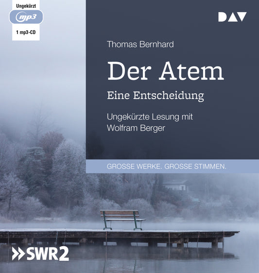 Der Atem. Eine Entscheidung, 1 Audio-CD, 1 MP3 (Thomas Bernhard)