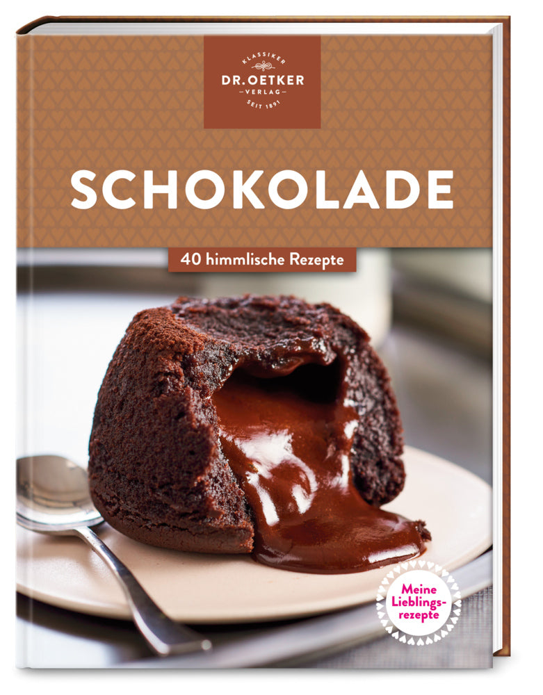 Meine Lieblingsrezepte: Schokolade (Oetker)