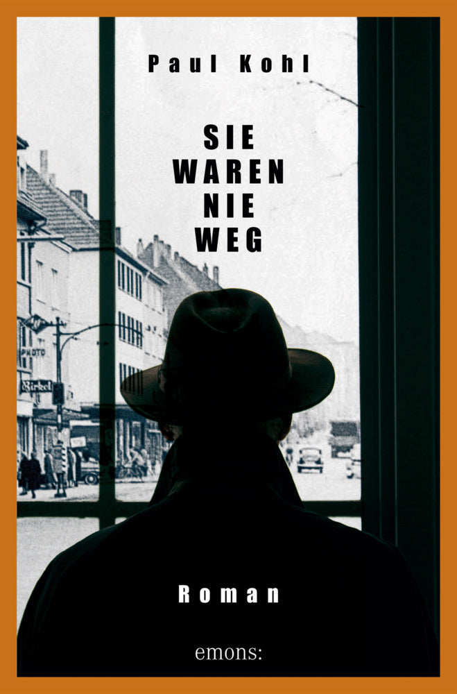 Sie waren nie weg (Paul Kohl)