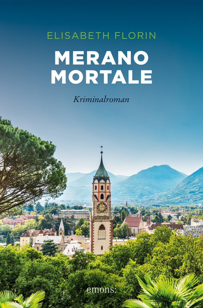 Merano mortale (Elisabeth Florin)
