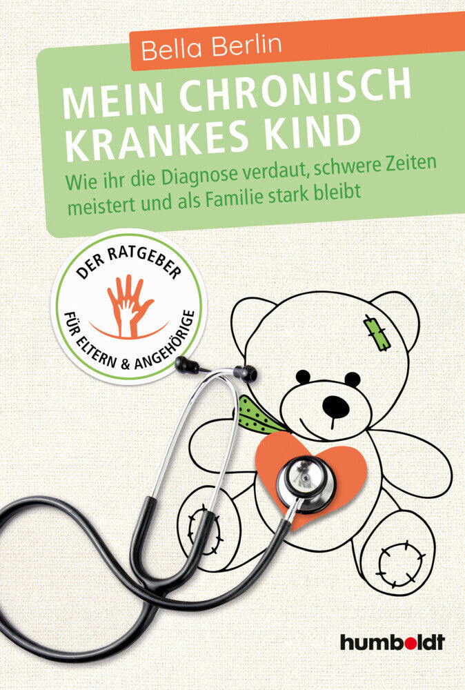 Mein chronisch krankes Kind (Bella Berlin)