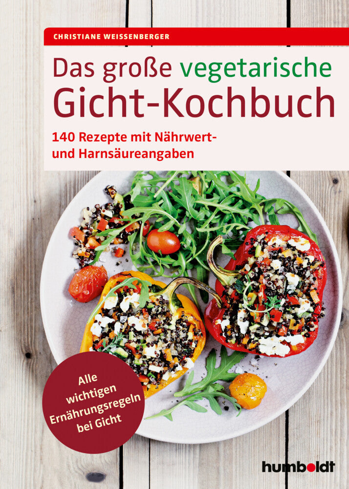 Das große vegetarische Gicht-Kochbuch (Christiane Weißenberger)