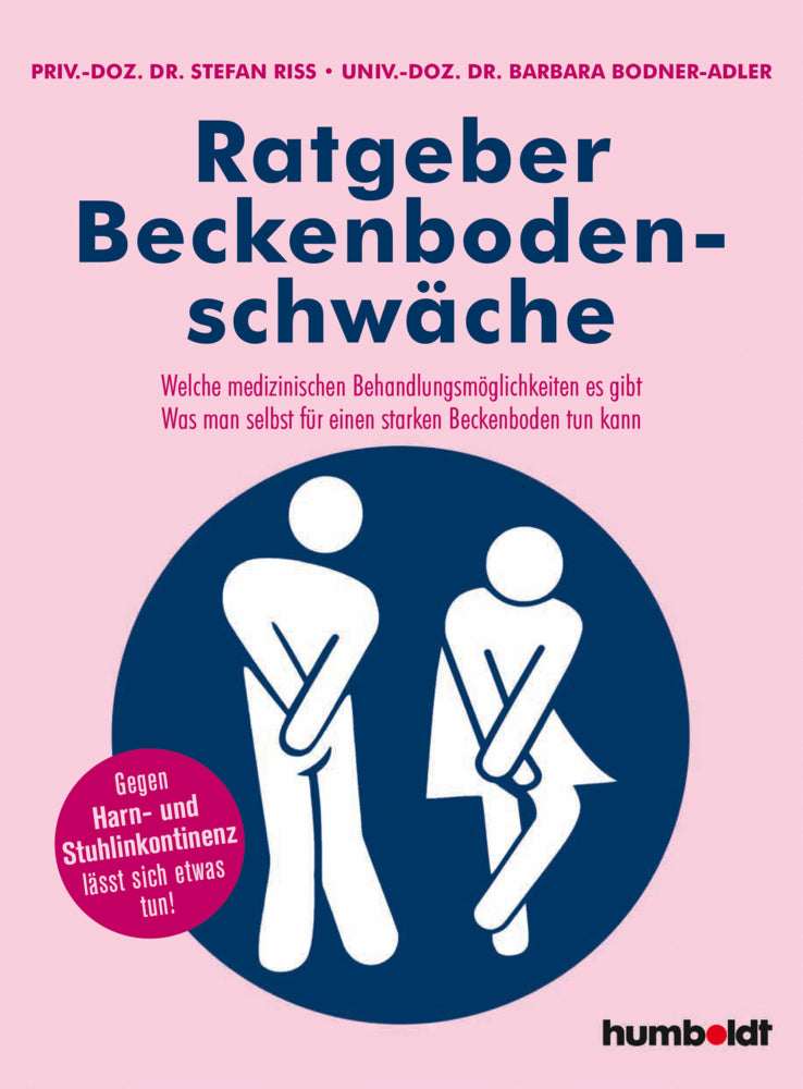 Ratgeber Beckenbodenschwäche (Priv.-Doz. Dr. Stefan Riss)