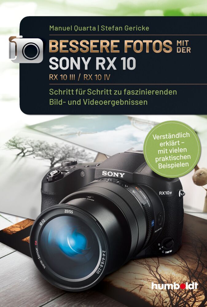 Bessere Fotos mit der SONY RX 10. RX10 lll / RX10 IV (Manuel Quarta)