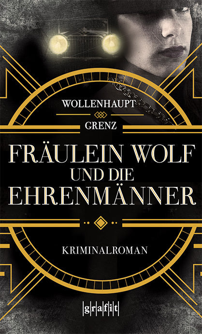 Fräulein Wolf und die Ehrenmänner (Gabriella Wollenhaupt)