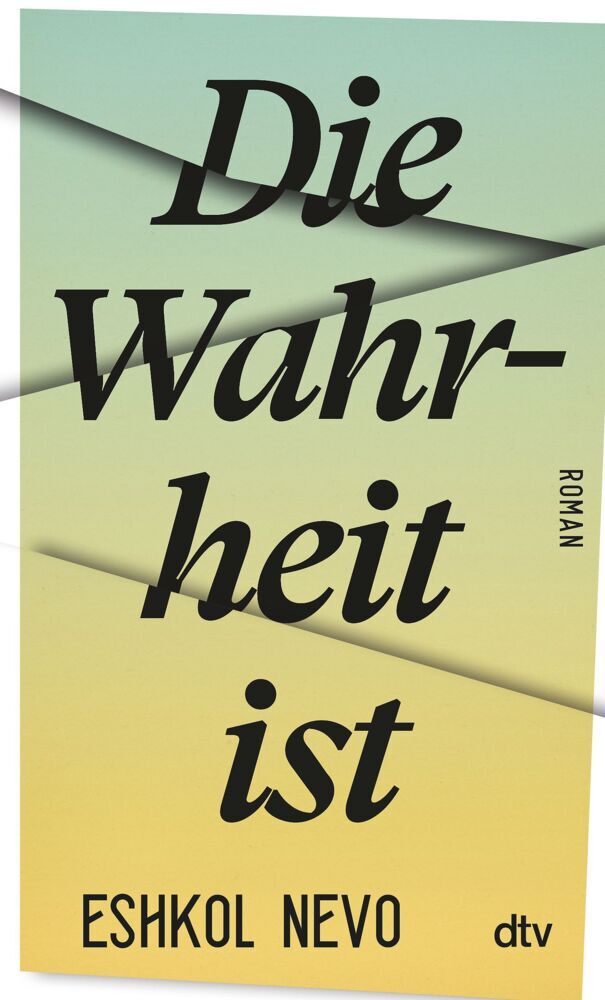 Die Wahrheit ist (Eshkol Nevo)