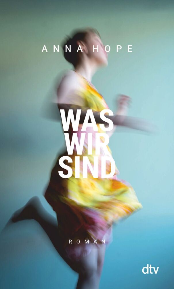 Was wir sind (Anna Hope)