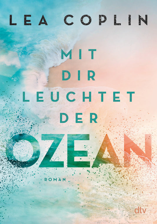Mit dir leuchtet der Ozean (Lea Coplin)