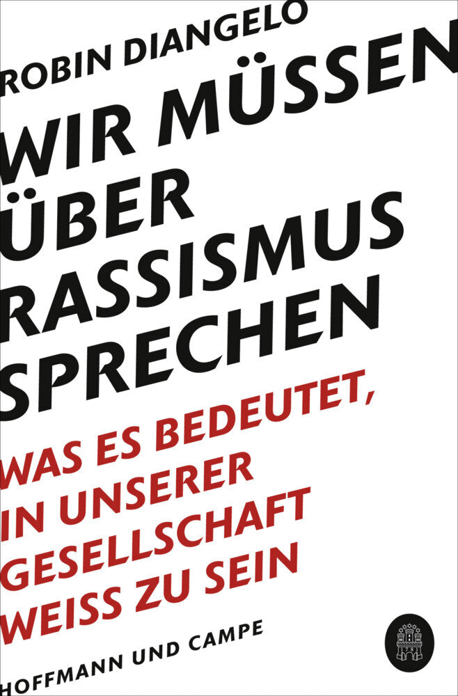 Wir müssen über Rassismus sprechen (Robin J. Diangelo)