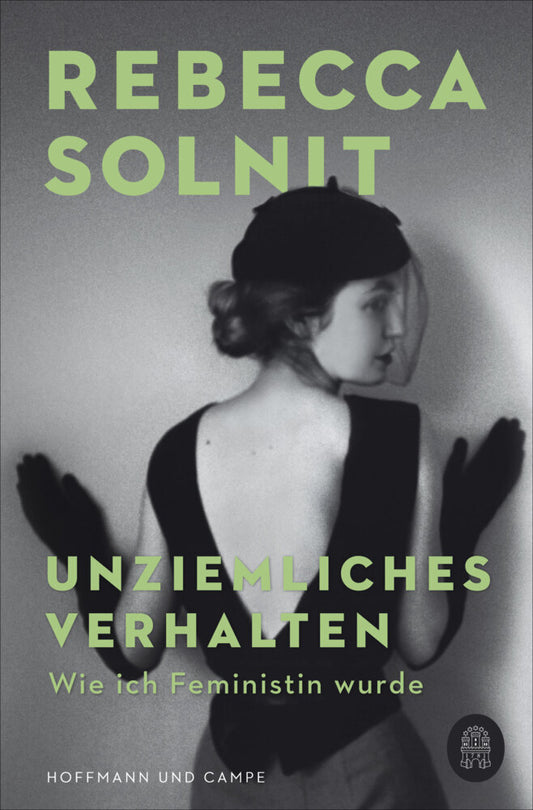 Unziemliches Verhalten (Rebecca Solnit)