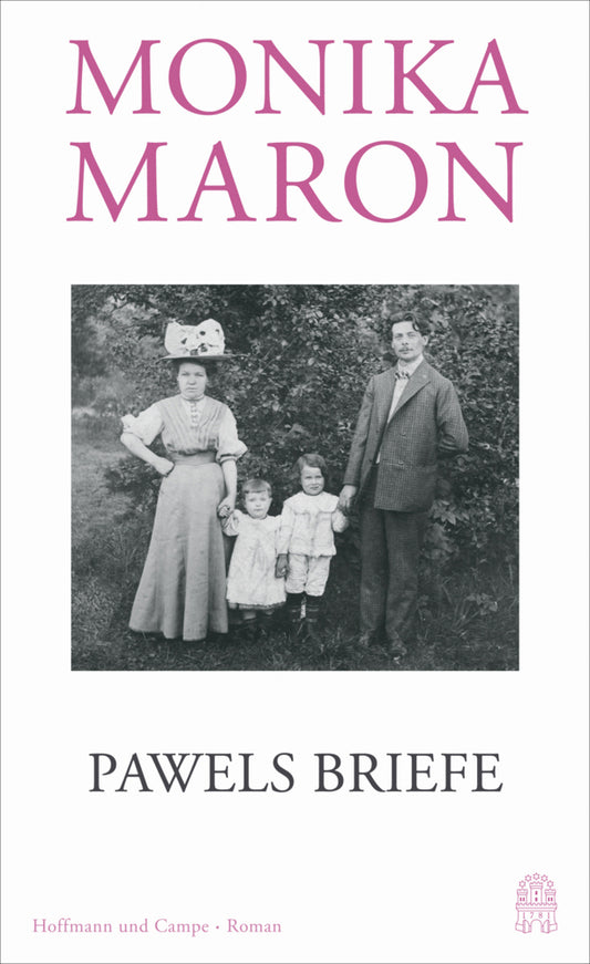Pawels Briefe (Monika Maron)