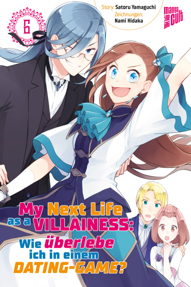 My next Life as a Villainess - Wie überlebe ich in einem Dating-Game?.Bd.6 (Satoru Yamaguchi)