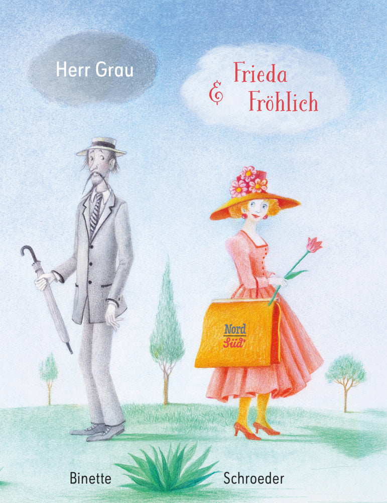 Herr Grau & Frieda Fröhlich (Binette Schroeder)