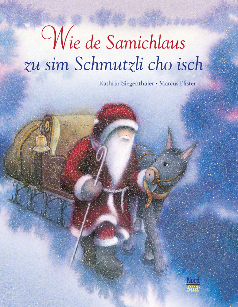 Wie de Samichlaus zu sim Schmutzli cho isch (Kathrin Siegenthaler)
