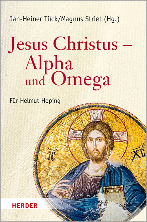 Jesus Christus - Alpha und Omega (Magnus Striet)