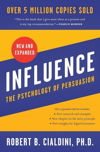 Influence, New and Expanded (Phd Robert B Cialdini)