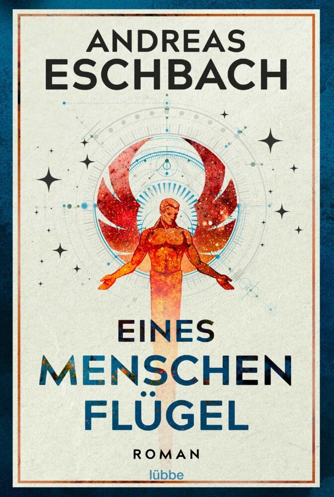 Eines Menschen Flügel (Andreas Eschbach)