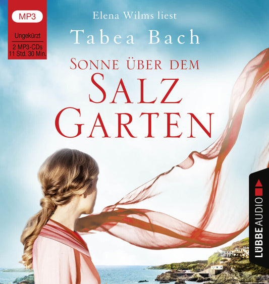 Sonne über dem Salzgarten, 2 Audio-CD, 2 MP3 (Tabea Bach)