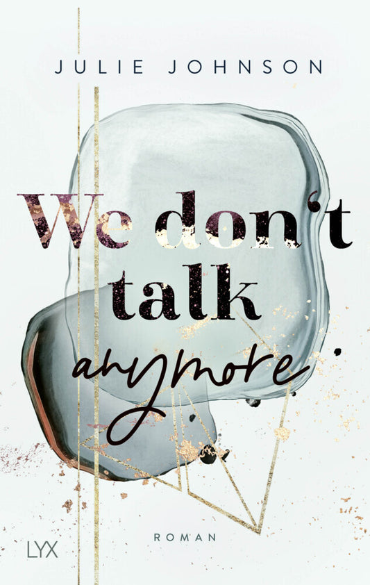 We don't talk anymore (Julie Johnson)