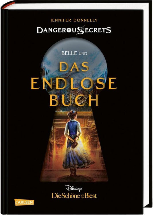 Disney - Dangerous Secrets 2: Belle und DAS ENDLOSE BUCH (Die Schöne und das Biest) (Jennifer Donnelly)