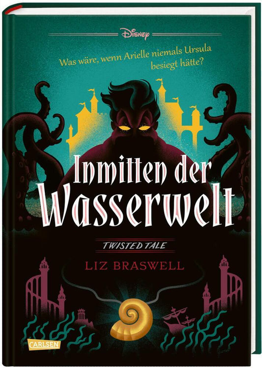 Disney. Twisted Tales: Inmitten der Wasserwelt (Arielle) (Liz Braswell)