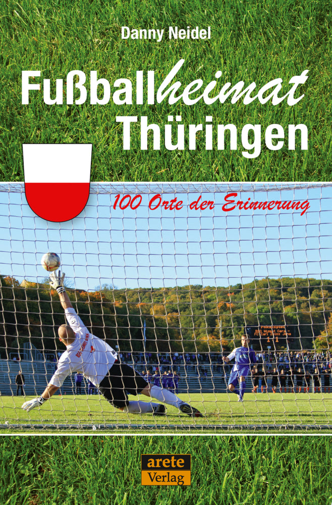 Fußballheimat Thüringen (Danny Neidel)