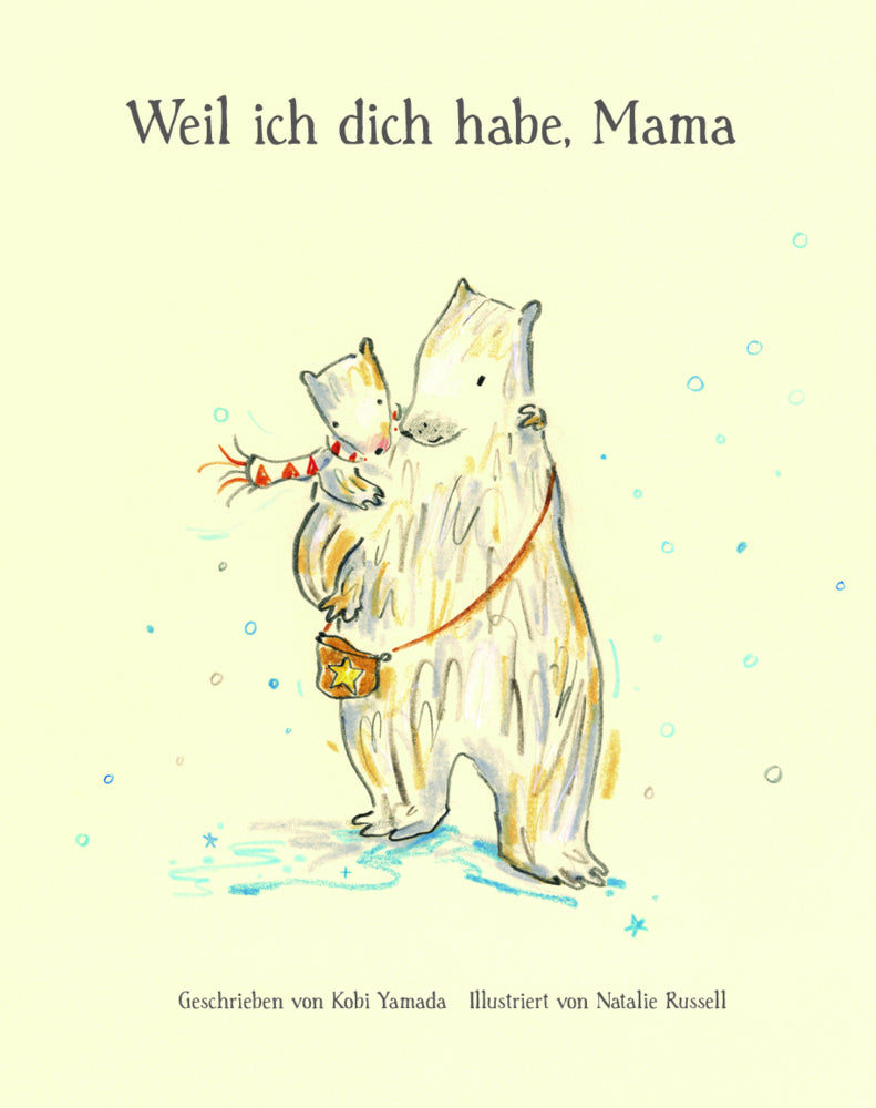 Weil ich dich habe, Mama (Kobi Yamada)