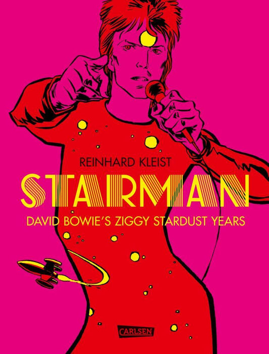 Starman - David Bowie's Ziggy Stardust Years (Reinhard Kleist)