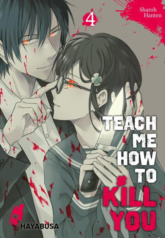 Teach me how to Kill you.Bd.4 (Sharoh Hanten)