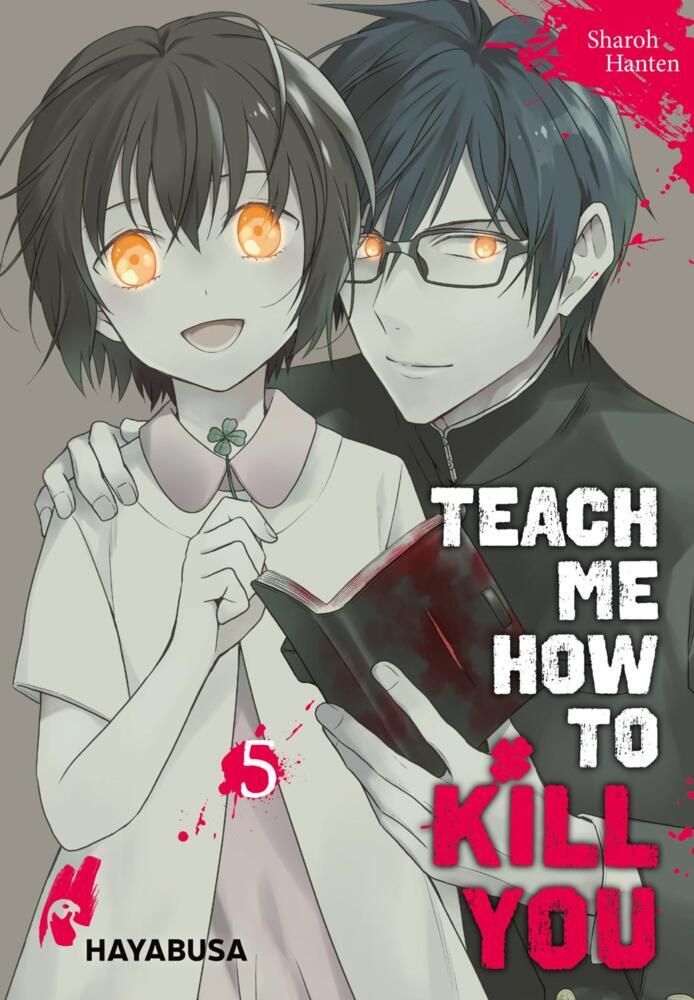 Teach me how to Kill you.Bd.5 (Sharoh Hanten)
