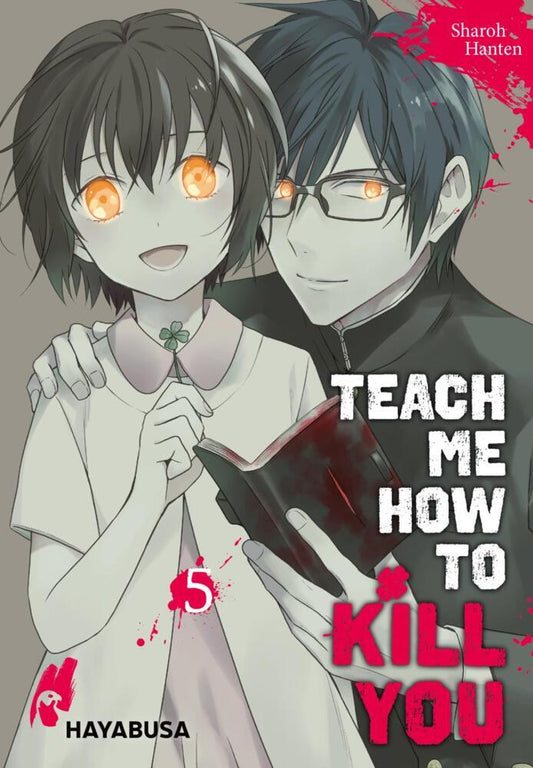 Teach me how to Kill you.Bd.5 (Sharoh Hanten)