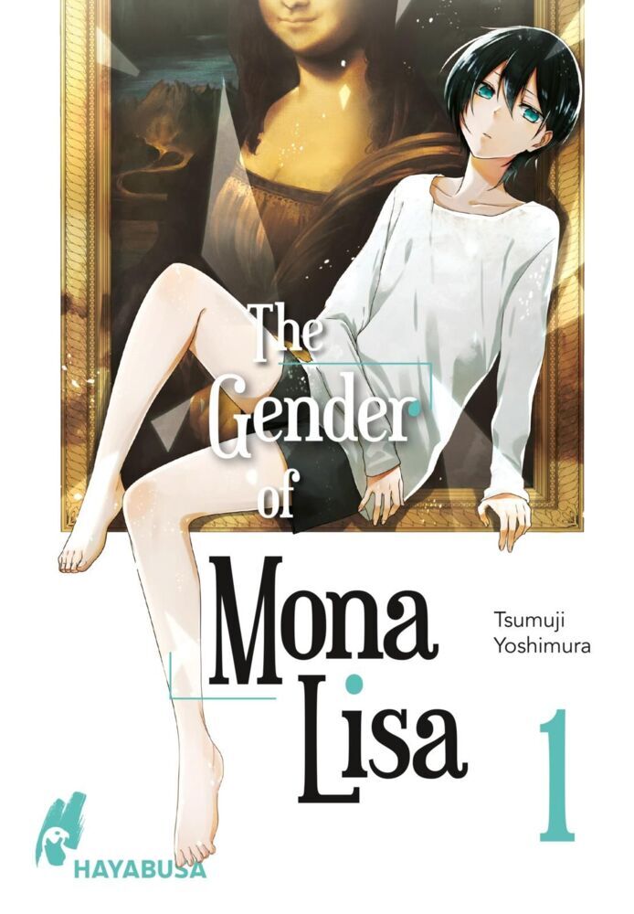 The Gender of Mona Lisa.Bd.1 (Tsumuji Yoshimura)