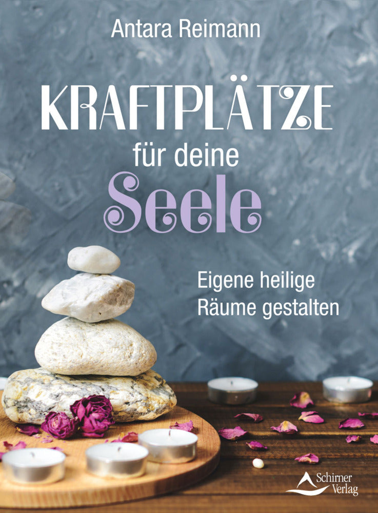 Kraftplätze für deine Seele (Antara Reimann)