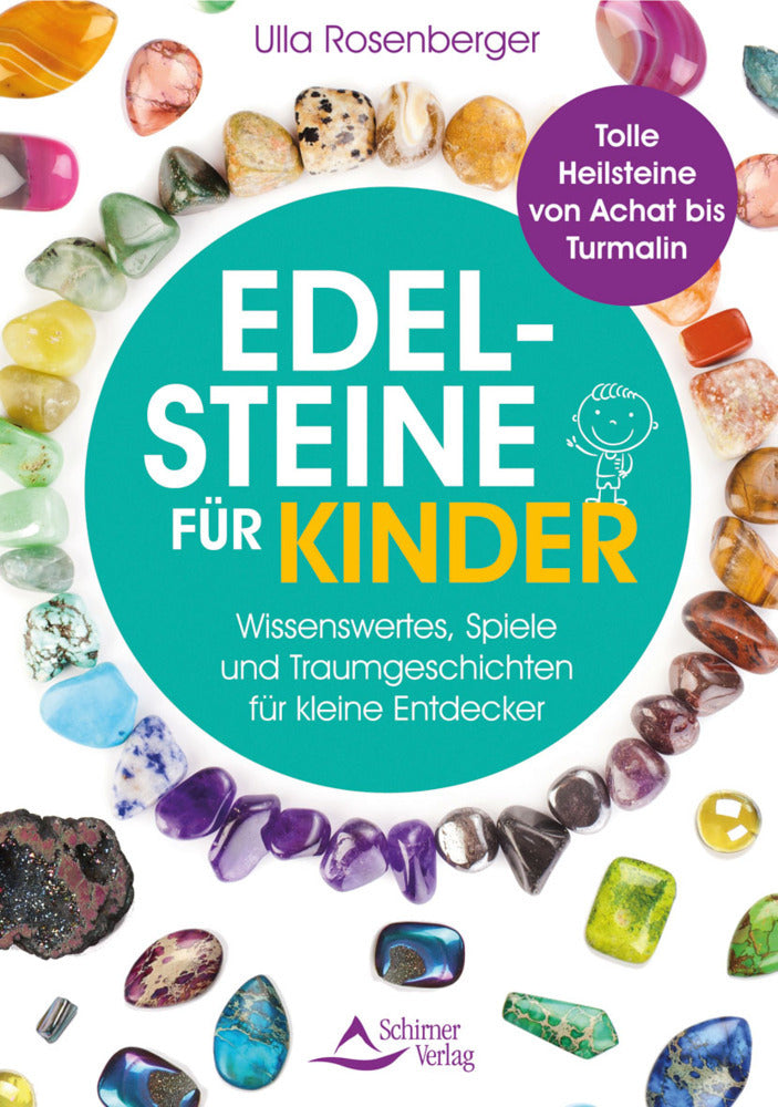 Edelsteine für Kinder (Ulla Rosenberger)