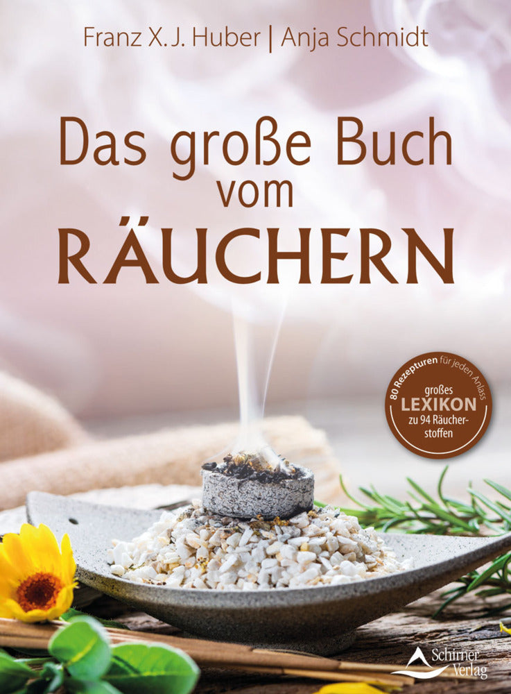 Das große Buch vom Räuchern (Franz X. J. Huber)