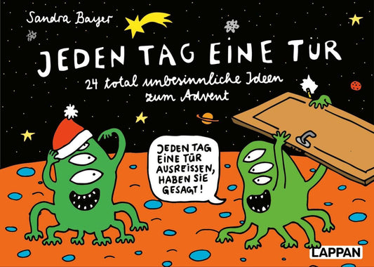 Jeden Tag eine Tür - 24 total unbesinnliche Ideen zum Advent (Sandra Bayer)