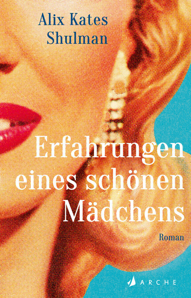 Erfahrungen eines schönen Mädchens (Alix Kates Shulman)