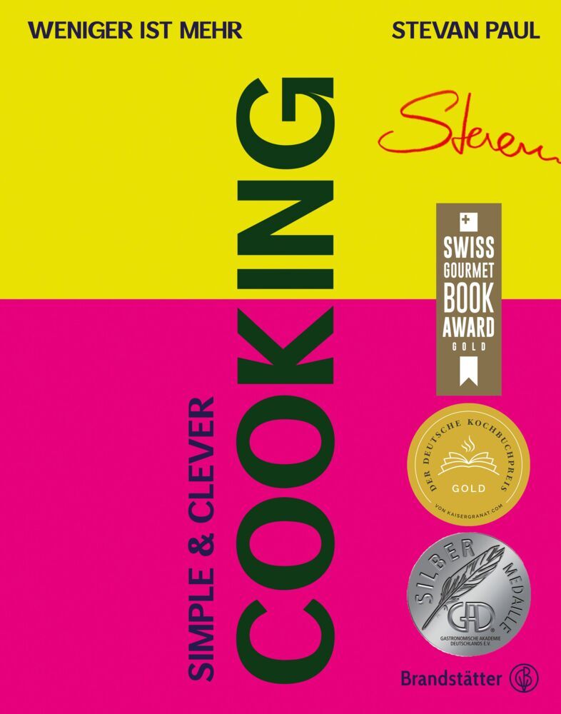 Simple & Clever Cooking (Stevan Paul)