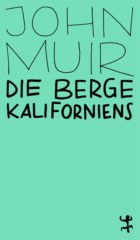 Die Berge Kaliforniens (John Muir)