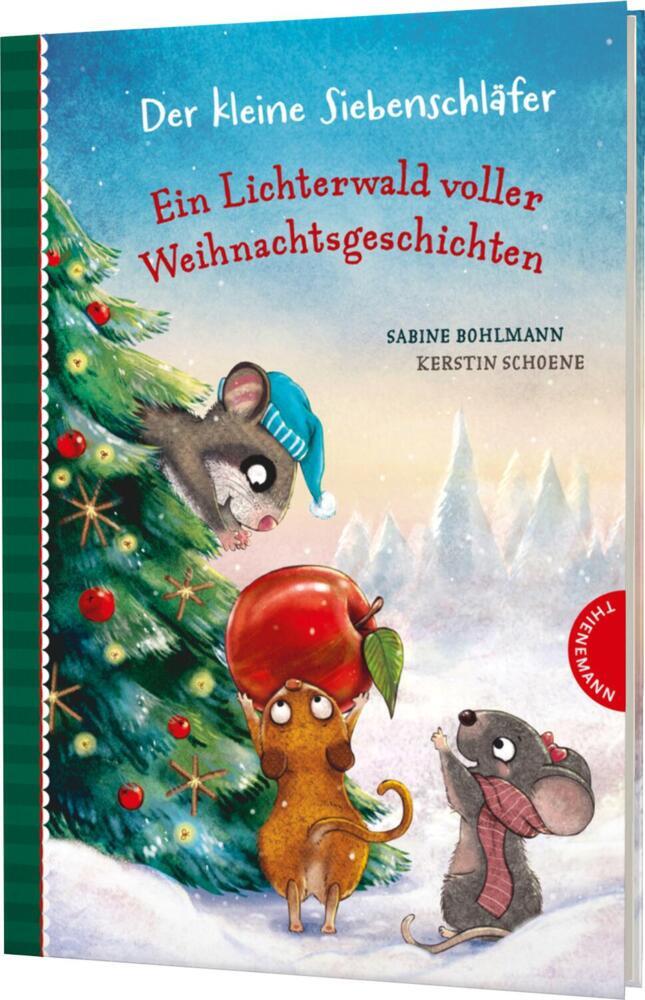 Der kleine Siebenschläfer: Ein Lichterwald voller Weihnachtsgeschichten (Sabine Bohlmann)