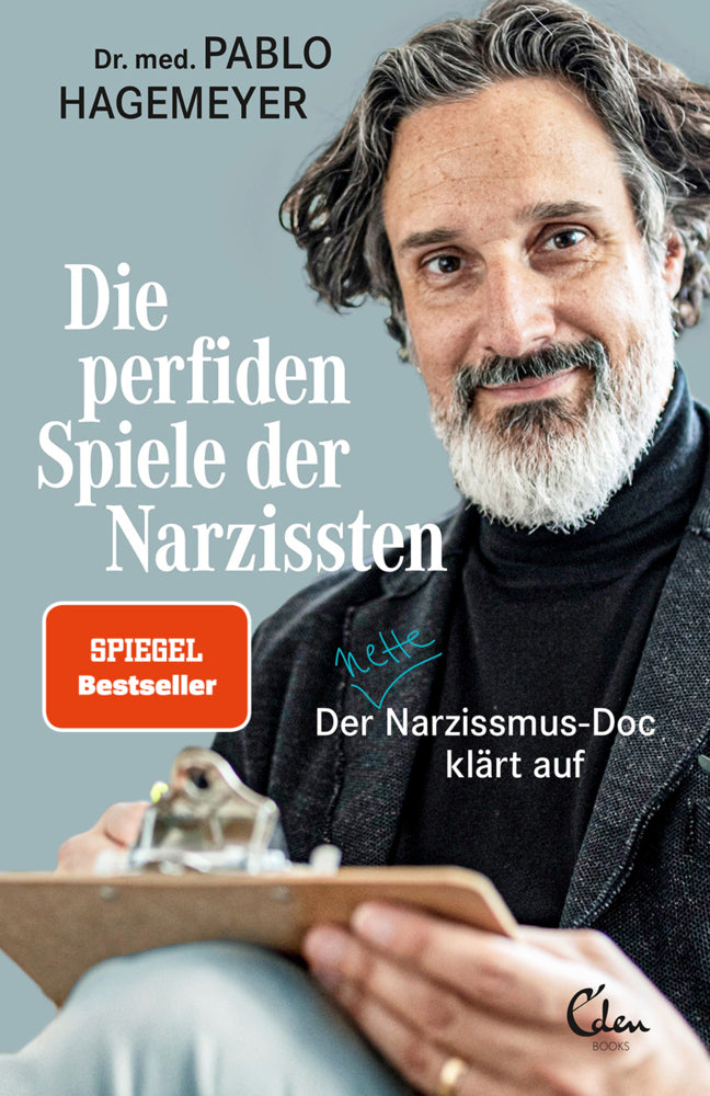 Die perfiden Spiele der Narzissten (Pablo Hagemeyer)