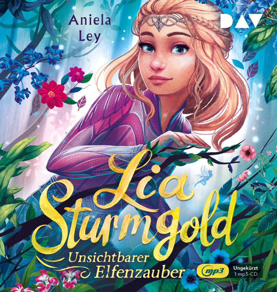 Lia Sturmgold - Teil 3: Unsichtbarer Elfenzauber, 1 Audio-CD, 1 MP3 (Aniela Ley)