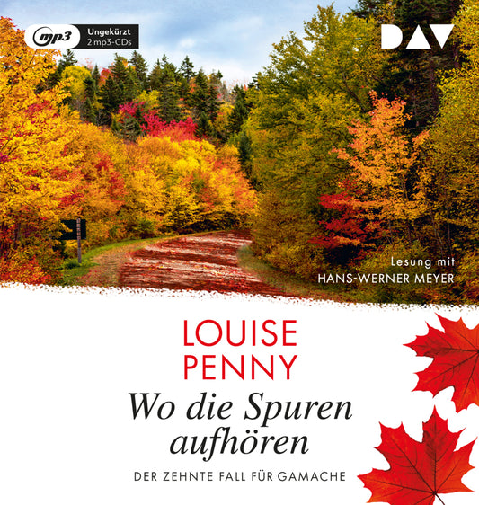 Wo die Spuren aufhören. Der zehnte Fall für Gamache, 2 Audio-CD, 2 MP3 (Louise Penny)